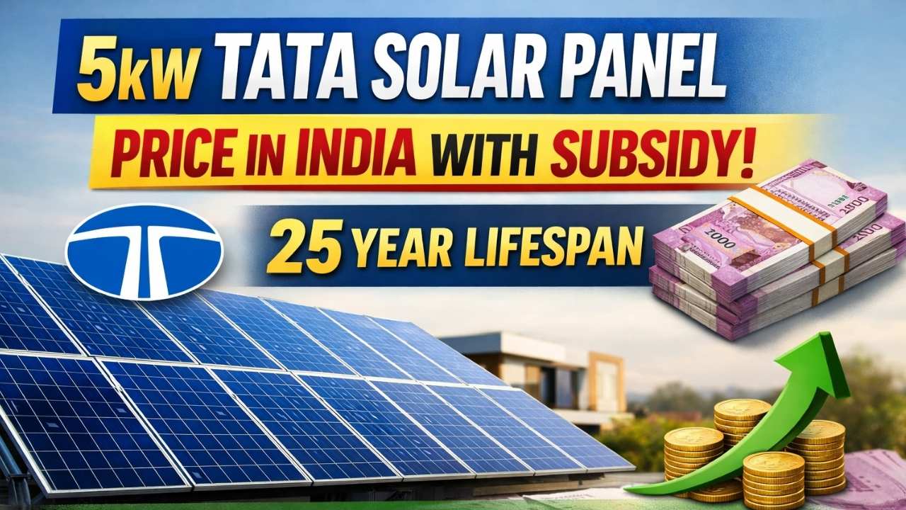 5kW Tata Solar Panel Price In India With Subsidy, 25 Year Lifespan And ₹12 Lakh Savings Explained